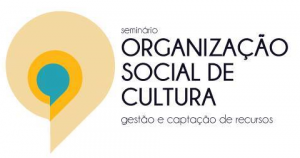 Leia mais sobre o artigo ABCR e Cultura e Mercado promovem I Seminário Organização Social de Cultura, gratuitamente, em São Paulo