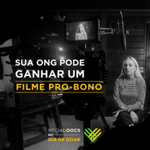 Leia mais sobre o artigo Social Docs vai doar a produção de um filme para uma organização no Dia de Doar 2023 