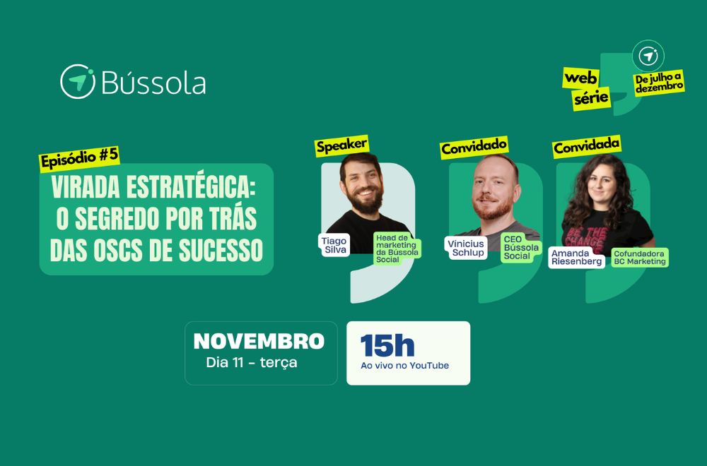 No momento, você está visualizando Bússola Social vai promover webinar sobre como transformar gestão nas OSCs e captar mais recursos