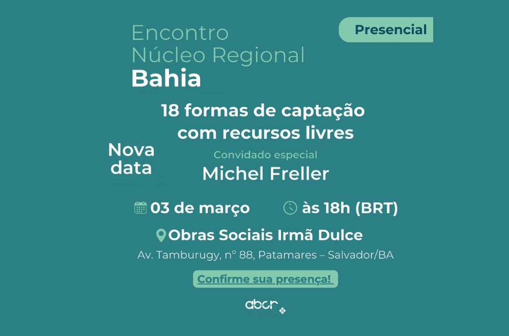 Leia mais sobre o artigo Encontro do Núcleo Regional Bahia da ABCR terá encontro sobre captação com recursos livres
